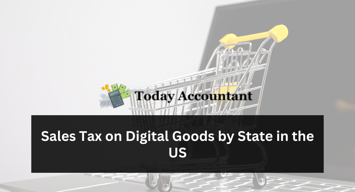 Sales Tax on Digital Goods by State in the US